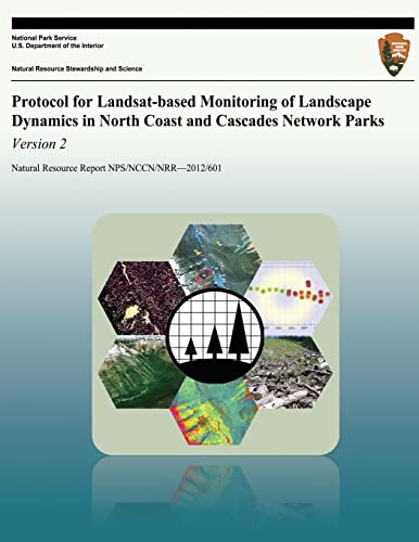 Beispielbild fr Protocol for Landsat-based Monitoring of Landscape Dynamics in North Coast and Cascades Network Parks (Paperback) zum Verkauf von CitiRetail