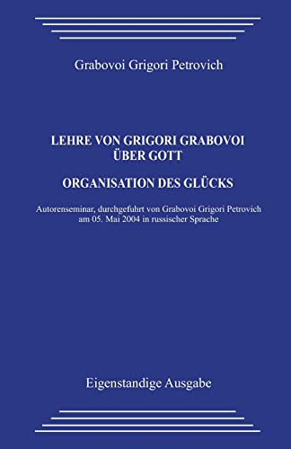 Beispielbild fr Lehre von Grigori Grabovoi ber Gott. Organisation des Glcks zum Verkauf von medimops