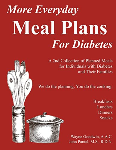 Stock image for More Everyday MEAL PLANS for Diabetes: A 2nd colection of planned meals for Type 1 and Type 2 Diabetics and their Families for sale by ALLBOOKS1