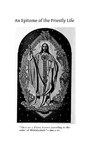 Imagen de archivo de An Epitome of the Priestly Life a la venta por California Books