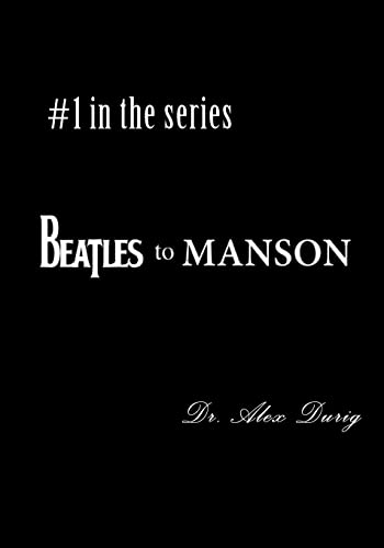 9781492904175: Beatles to Manson: Volume 1