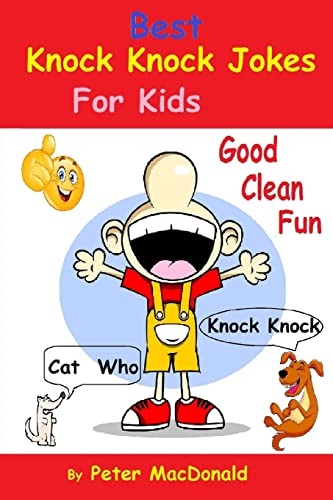 Imagen de archivo de Best Knock Knock Jokes for KIds, Good Clean Fun : Best Joke Book for Kids 2 a la venta por Better World Books