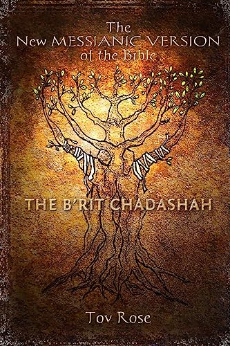 Stock image for The New Messianic Version of the Bible - B'rit Chadashah: The New Testament for sale by SecondSale