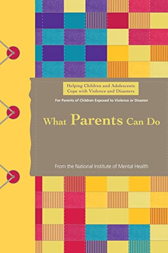 9781492914044: Helping Children and Adolescents Cope with Violence and Disasters: What Parents Can Do