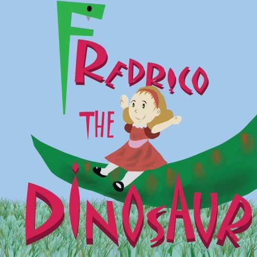 9781492917014: Fredrico The Dinosaur