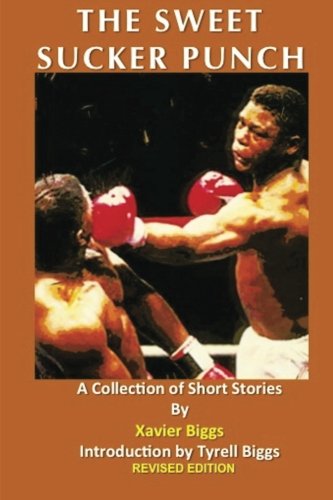 Stock image for The Sweet Sucker Punch : A Collection of Short Stories for sale by Better World Books