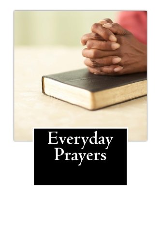 Beispielbild fr Everyday Prayers: Timeless prayers of faith that move the mountains in your life and the lives of those you love zum Verkauf von Wonder Book