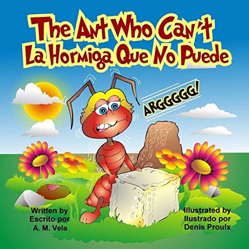 Beispielbild fr The Ant Who Can't: La Hormiga Que No Puede zum Verkauf von SecondSale