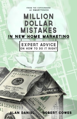 Beispielbild fr Million Dollar Mistakes in New Home Marketing: and Expert Advice on How to do it Right zum Verkauf von Wonder Book