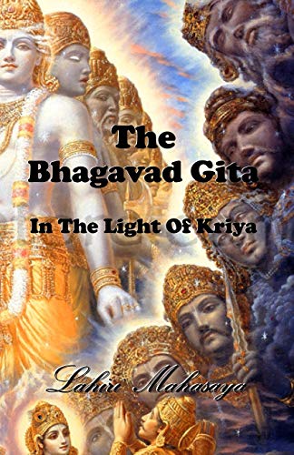 Beispielbild fr The Bhagavad Gita: In The Light of Kriya zum Verkauf von Lucky's Textbooks