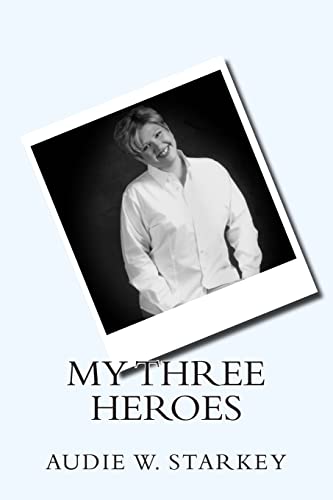 Stock image for My Three Heroes for sale by Save With Sam