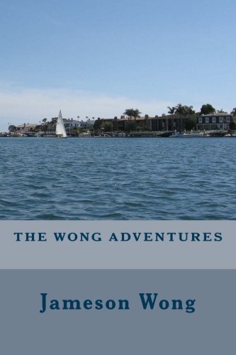 9781492929499: The Wong Adventures: Our Story