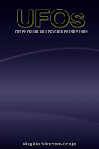 Stock image for UFOs The Physical and Psychic Phenomenon for sale by THE SAINT BOOKSTORE