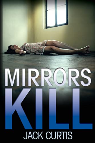 Stock image for Mirrors Kill for sale by Half Price Books Inc.