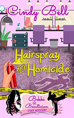 Stock image for Hairspray and Homicide (Bekki the Beautician Cozy Mystery) for sale by HPB-Ruby