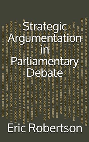 9781492938590: Strategic Argumentation in Parliamentary Debate