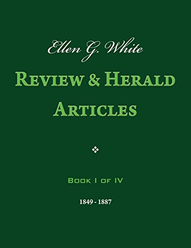 9781492940692: Ellen G. White Review & Herald Articles, Book I of IV: 1