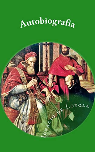 Beispielbild fr Autobiografia de San Ignacio de Loyola zum Verkauf von THE SAINT BOOKSTORE