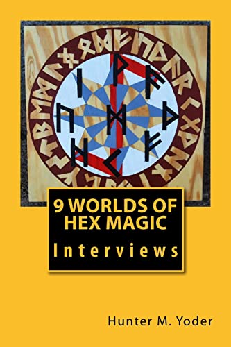 Stock image for 9 Worlds of Hex Magic: Interviews (Backdoor Hexologist) for sale by HPB-Diamond