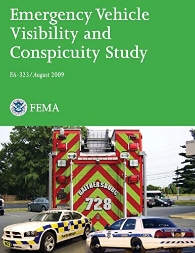 Imagen de archivo de Emergency Vehicle Visibility and Conspicuity Study (U.S. Fire Administration) a la venta por Lucky's Textbooks