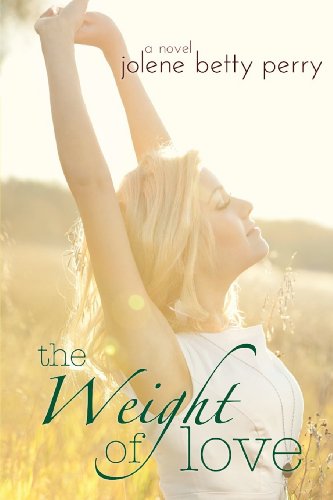 Stock image for The Weight of Love for sale by -OnTimeBooks-