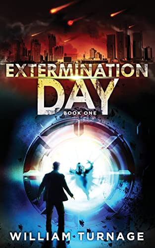 Imagen de archivo de Extermination Day: (A Post Apocalyptic Thriller) a la venta por THE SAINT BOOKSTORE