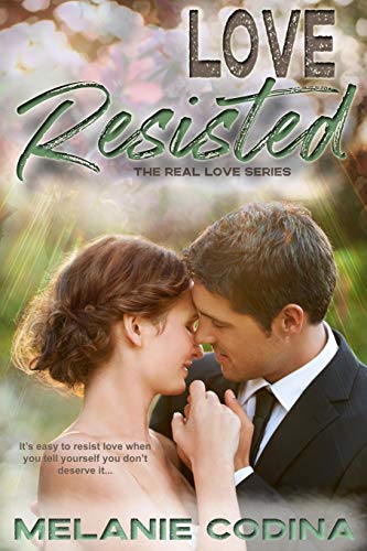 Imagen de archivo de Love Resisted (The Real Love Series) (Volume 2) a la venta por Hawking Books