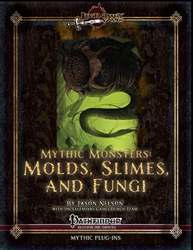 Stock image for Mythic Monsters: Molds, Slimes, and Fungi for sale by HPB-Ruby