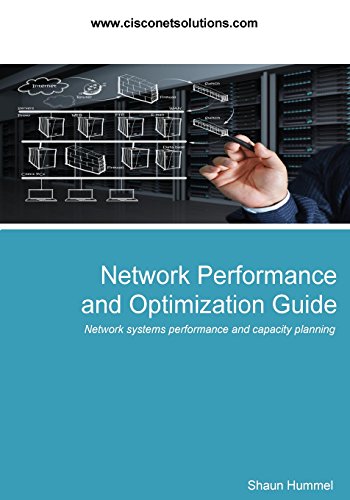 Beispielbild fr Network Performance and Optimization Guide: Network Systems Performance, Optimization and Capacity Planning zum Verkauf von ThriftBooks-Dallas