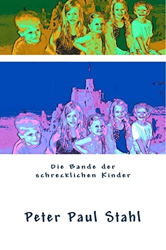 Stock image for Die Bande der schrecklichen Kinder for sale by THE SAINT BOOKSTORE