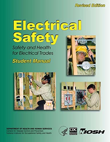 Beispielbild fr Electrical Safety: Safety and Health For Electrical Trades- Student Manual zum Verkauf von Solr Books
