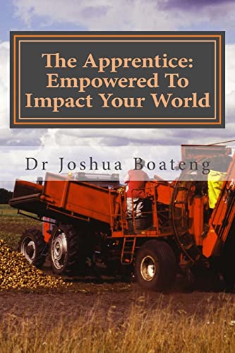 Beispielbild fr The Apprentice: Empowered To Impact Your World zum Verkauf von AwesomeBooks