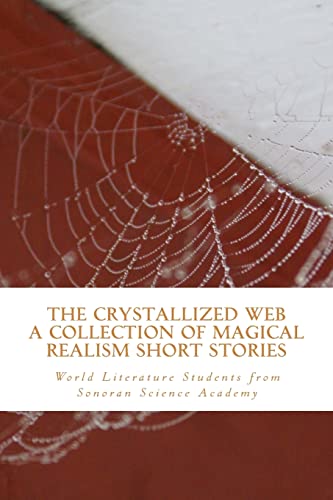 Beispielbild fr The Crystallized Web: A book of Magical Realism Short Stories zum Verkauf von Buchpark