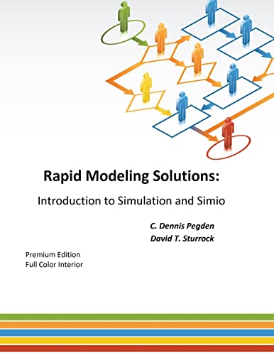 9781492955153: Rapid Modeling Solutions: Introduction to Simulation and Simio
