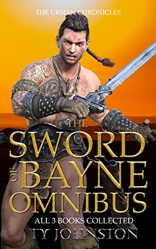 Beispielbild fr The Sword of Bayne Omnibus (The Ursian Chronicles) zum Verkauf von Lucky's Textbooks