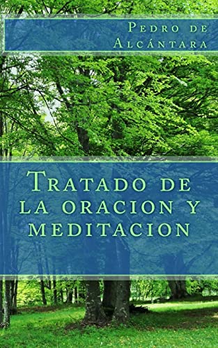 9781492959649: Tratado de la oracion y meditacion