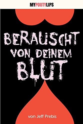 Stock image for Berauscht von deinem Blut (German Edition) for sale by Lucky's Textbooks