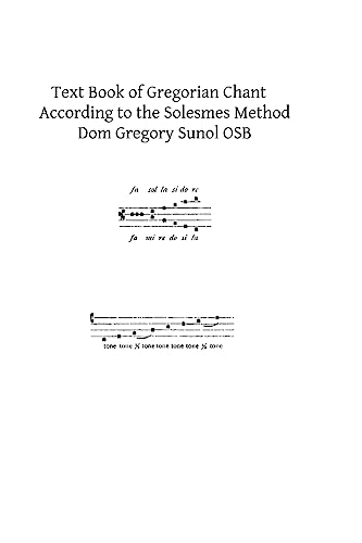 Beispielbild fr Text Book of Gregorian Chant: According to the Solesmes Method zum Verkauf von More Than Words