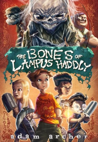 9781492960935: The Bones of Lampus Haddly