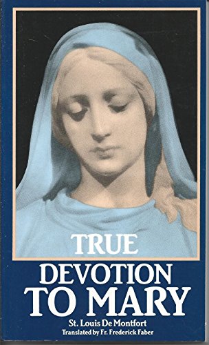 Beispielbild fr True Devotion to Mary zum Verkauf von ThriftBooks-Atlanta