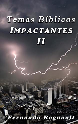 Stock image for Temas Biblicos Impactantes II: Extraordinarios temas Biblicos tratados con profundidad y sencillez (Spanish Edition) for sale by Lucky's Textbooks