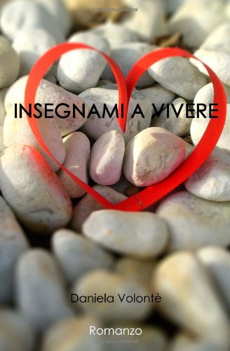 9781492977049: Insegnami a vivere