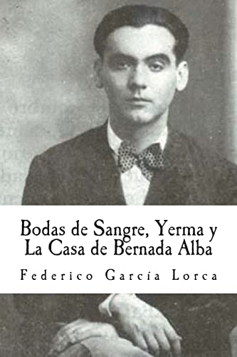 Stock image for Bodas de Sangre, Yerma y La Casa de Bernada Alba (Spanish Edition) for sale by New Legacy Books