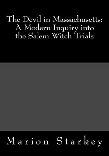 9781492984160: The Devil in Massachusetts: A Modern Inquiry into the Salem Witch Trials