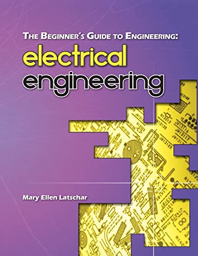 9781492986652: The Beginner's Guide to Engineering: Electrical Engineering: 2