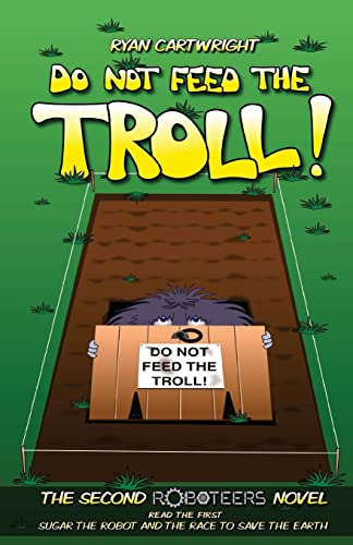 Imagen de archivo de Do not feed the troll Volume 2 The Roboteers series a la venta por PBShop.store US