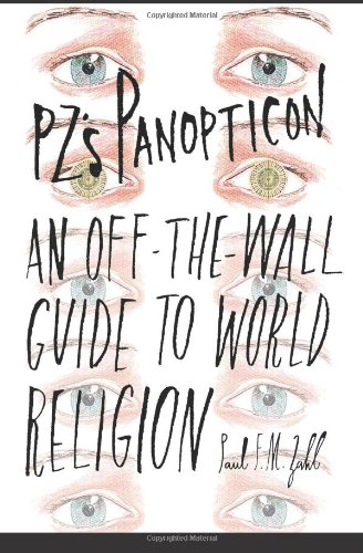 Imagen de archivo de Pz's Panopticon: An Off-The-Wall Guide to World Religion a la venta por ThriftBooks-Dallas