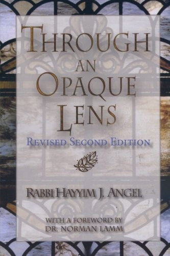 Stock image for Through an Opaque Lens: The Bible Refracted Through Eternal Rabbinic Wisdom for sale by HPB-Red