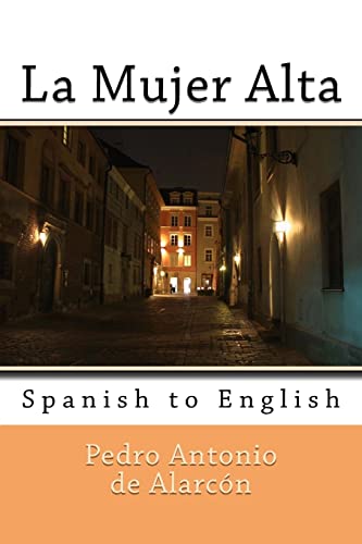 Stock image for La Mujer Alta: Spanish to English for sale by Lucky's Textbooks