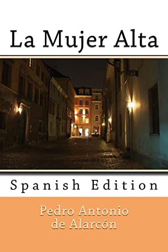 Imagen de archivo de La Mujer Alta: Spanish Edition a la venta por Lucky's Textbooks